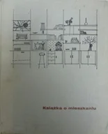 Książki o kulturze i sztuce - Książka o mieszkaniu - miniaturka - grafika 1