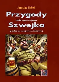 Przygody dobrego wojaka Szwejka podczas wojny światowej. - Hašek Jaroslav - Powieści - miniaturka - grafika 1