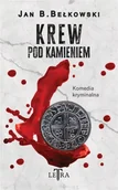 Kryminały - Krew pod kamieniem - Jan B. Bełkowski - miniaturka - grafika 1