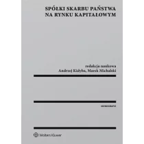 Spółki Skarbu Państwa na rynku kapitałowym - Andrzej Kidyba, Marek Michalski