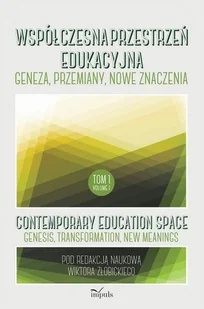 Współczesna przestrzeń edukacyjna t.1 - Pedagogika i dydaktyka - miniaturka - grafika 1
