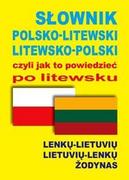 Pozostałe języki obce - Level Trading Słownik polsko-litewski litewsko-polski czyli jak to powiedzieć po litewsku - Level Trading - miniaturka - grafika 1