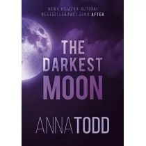 The Darkest Moon | ZAKŁADKA DO KSIĄŻEK GRATIS DO KAŻDEGO ZAMÓWIENIA - Powieści - miniaturka - grafika 1