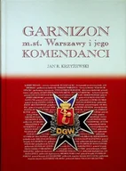 Historia świata - Garnizon m st Warszawy i jego komendanci - miniaturka - grafika 1