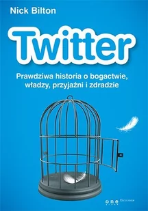 Twitter. Prawdziwa historia o bogactwie, władzy, przyjaźni i zdradzie - E-booki - biznes i ekonomia - miniaturka - grafika 1
