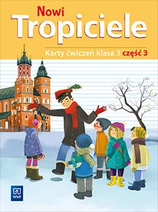 WSiP Nowi Tropiciele. Karty ćwiczeń. Klasa 3. Część 3 praca zbiorowa - Podręczniki dla szkół podstawowych - miniaturka - grafika 1