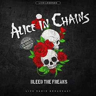 Bleed The Freaks Live Radio Broadcast Alice in Chains Płyta winylowa) - Rock - miniaturka - grafika 1