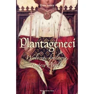 Historia świata - Plantageneci Waleczni królowie twórcy Anglii Dan Jones - miniaturka - grafika 1
