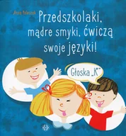 Edukacja przedszkolna - Przedszkolaki mądre smyki ćwiczą swoje języki Głoska K Poleszak Anna - miniaturka - grafika 1