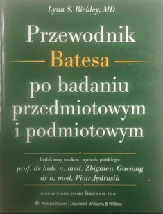 Przewodnik Batesa po badaniu przedmiotowym i podmiotowym - Książki medyczne - miniaturka - grafika 1