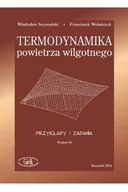 Technika - Termodynamika powietrza wilgotnego. Przykłady i zadania - miniaturka - grafika 1