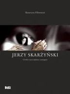 Książki o kulturze i sztuce - Jerzy Skarzyński - miniaturka - grafika 1