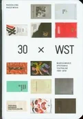 Książki o kinie i teatrze - 30 x WST. Spotkania Warszawskie Teatralne 1965-2010 - Magdalena Raszewska - miniaturka - grafika 1