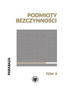 Podmioty bezczynności - praca zbiorowa - Pomoce naukowe Podmioty bezczynności - praca zbiorowa - Pomoce naukowe - miniaturka - grafika 1