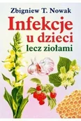 Poradniki hobbystyczne - Infekcje u dzieci lecz ziołami - miniaturka - grafika 1