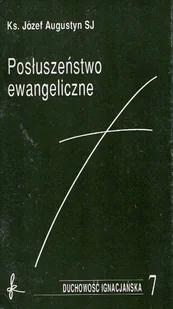 Posłuszeństwo ewangeliczne - Religia i religioznawstwo - miniaturka - grafika 1