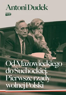Od Mazowieckiego do Suchockiej. Pierwsze rządy wolnej Polski - Historia Polski - miniaturka - grafika 1