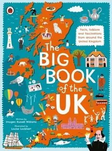 Imogen Russell Williams The Big Book of the UK - Obcojęzyczne książki dla dzieci i młodzieży - miniaturka - grafika 1