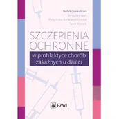Książki medyczne - Wydawnictwo Lekarskie PZWL Szczepienia ochronne w profilaktyce chorób zakaźnych u dzieci Anna Bednarek Małgorzata Bartkowiak-Emeryk Jacek Wysocki - miniaturka - grafika 1