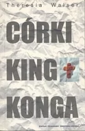 Dramaty - Walser Theresia Córki King Konga - miniaturka - grafika 1