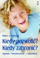 Psychologia - Kiedy pozwolić? Kiedy zabronić? - Robert MacKenzie J. - miniaturka - grafika 1