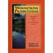 Poradniki psychologiczne - Medium Wewnętrzne przebudzenie. Pierwsze kroki ku świadomemu życiu Colin P. Sisson - miniaturka - grafika 1