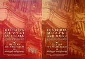 Książki o kulturze i sztuce - Historia muzyki XVII wieku Muzyka we Włoszech 2 Tomy - miniaturka - grafika 1