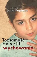 Filozofia i socjologia - Tożsamość teorii wychowania - miniaturka - grafika 1