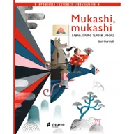 Literatura popularno naukowa dla młodzieży - Mukashi, mukashi. Dawno, dawno temu w Japonii - miniaturka - grafika 1