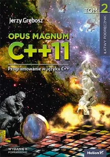 Helion Opus magnum C++11 Programowanie w języku C++ Tom 2 - Książki o programowaniu - miniaturka - grafika 1