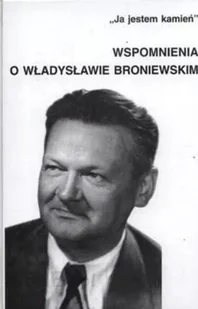 Wspomnienia o Władysławie Broniewskim - Biografie i autobiografie - miniaturka - grafika 1