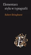 Książki o kulturze i sztuce - Bringhurst Robert Elementarz stylu w typografii - miniaturka - grafika 1