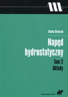 Technika - Napęd  hydrostatyczny Tom 2 Układy - Stefan Stryczek - miniaturka - grafika 1