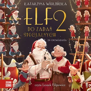 Elf do zadań specjalnych. Część 2 - Audiobooki dla dzieci i młodzieży Elf do zadań specjalnych. Część 2 - Audiobooki dla dzieci i młodzieży - miniaturka - grafika 1