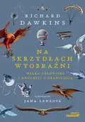 Technika - Na skrzydłach wyobraźni. Walka człowieka i ewolucji z grawitacją - Richard Dawkins - miniaturka - grafika 1