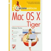 Podstawy obsługi komputera - Mac OS X Tiger Ćwiczenia praktyczne PRACA ZBIOROWA - miniaturka - grafika 1