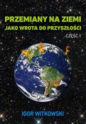 Ezoteryka - przemiany na ziemi jako wrota do przyszłości. część 1 - miniaturka - grafika 1