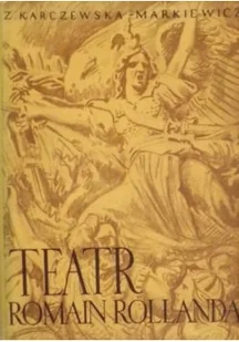 Karczewska-Markiewicz - Teatr Romain Rollanda - Książki o kulturze i sztuce - miniaturka - grafika 1