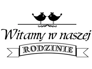 Cytaty, Witamy w naszej rodzinie, Naklejka ścienna wielokrotnego użytku, 200x100 cm - Naklejki na ścianę - miniaturka - grafika 1