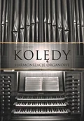 Książki o muzyce - Kolędy. Harmonizacje organowe (spirala) - miniaturka - grafika 1