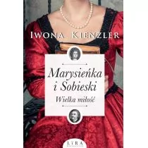 Kienzler Iwona Marysieńka i Sobieski Wielka miło$1715ć - Powieści - miniaturka - grafika 2