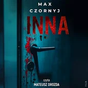 Audiobooki - kryminał, sensacja, thriller - Inna Max Czornyj - miniaturka - grafika 1