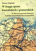 Historia Polski - W kręgu spraw kaszubskich i pomorskich - miniaturka - grafika 1