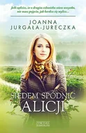 Literatura obyczajowa - Zysk i S-ka Siedem spódnic Alicji - JOANNA JURGAŁA-JURECZKA - miniaturka - grafika 1