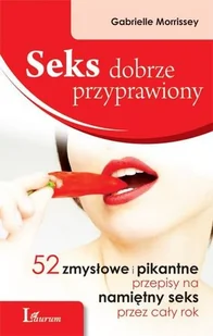 Seks dobrze przyprawiony - Miłość, seks, związki - miniaturka - grafika 1