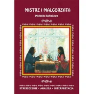 Lektury szkoła podstawowa - Literat Mistrz i Małgorzata Michaiła Bułhakowa - Ilona Kulik - miniaturka - grafika 1