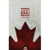 Felietony i reportaże - KANADA ULUBIONY KRAJ ŚWIATA Katarzyna Wężyk - miniaturka - grafika 1