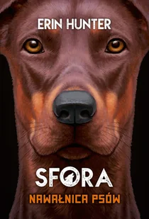 Nawałnica psów. Sfora. Tom 6 - Erin Hunter - książka - Fantasy - miniaturka - grafika 1