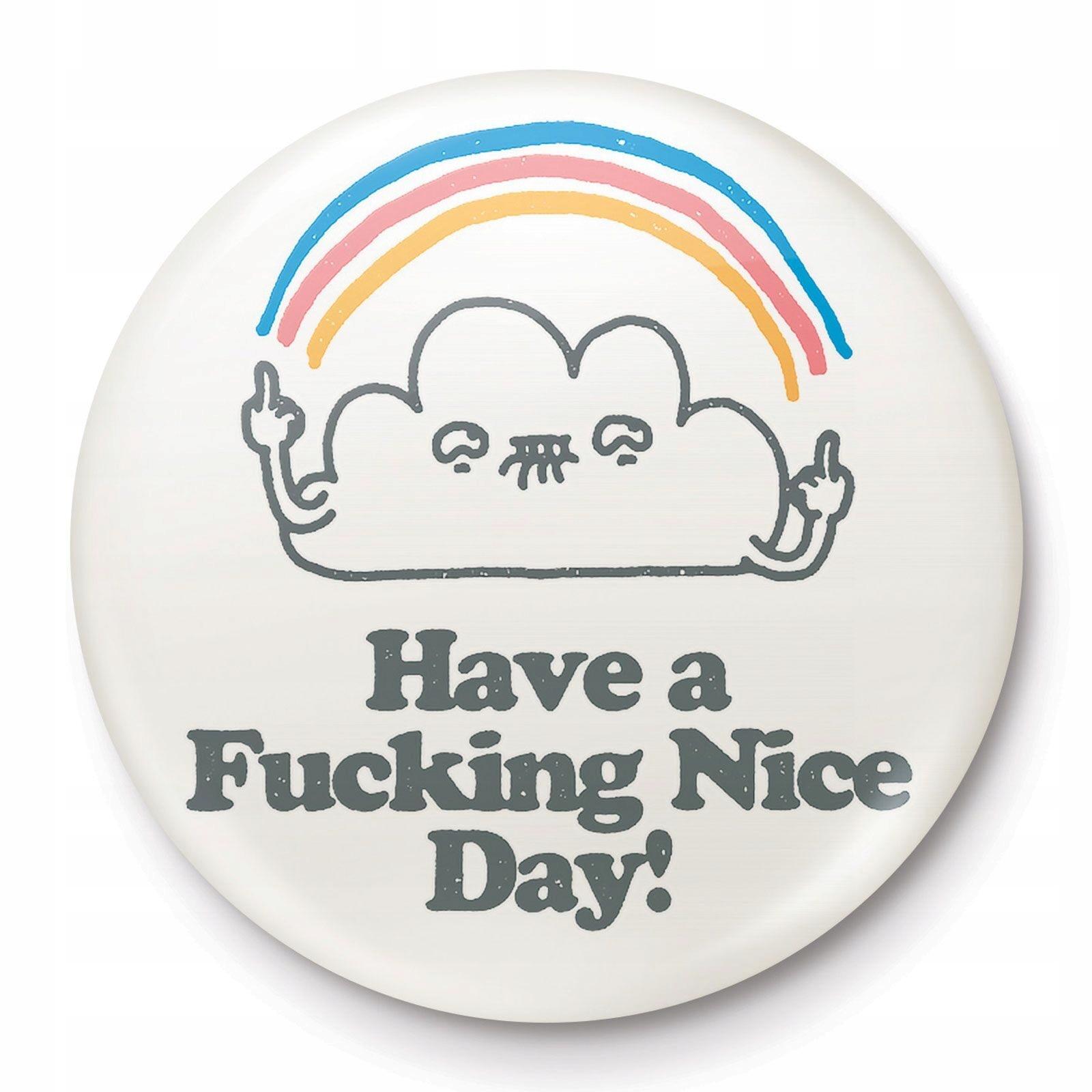 Have A Nice Day przypinka na plecak do ubrań piny
