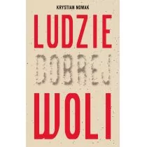 Krystian Nowak Ludzie Dobrej Woli - Thrillery - miniaturka - grafika 1